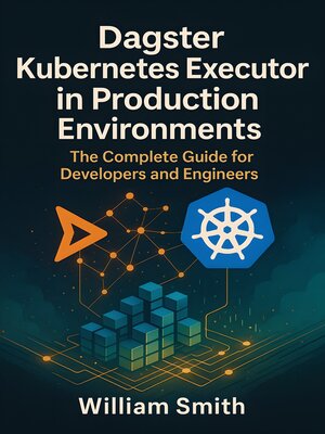cover image of Dagster Kubernetes Executor in Production Environments